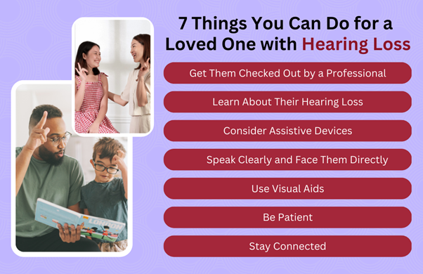 7 Things You Can Do for a Loved One with Hearing Loss